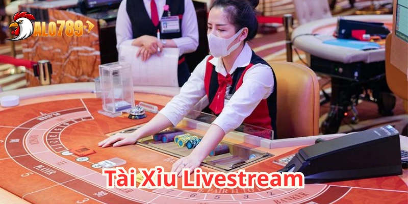 Tài Xỉu Livestream – Xu hướng hot mạng xã hội